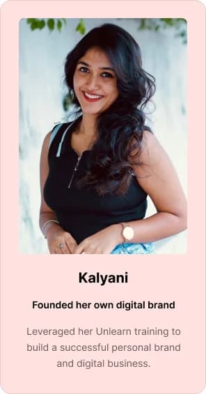Kalyani — Digital Marketing · L1 & L2 Graduate, 1.3M · Founder, Unlearn Academy Kerala